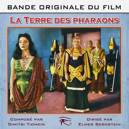 La Terre des pharaons (Land of Pharahos) - Bande originale du Film / BOF - OST von Rdm Édition
