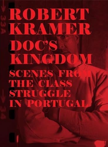 Doc's kingdom + scènes from the class struffle in portugal [Blu-ray] [FR Import] von Re:Voir