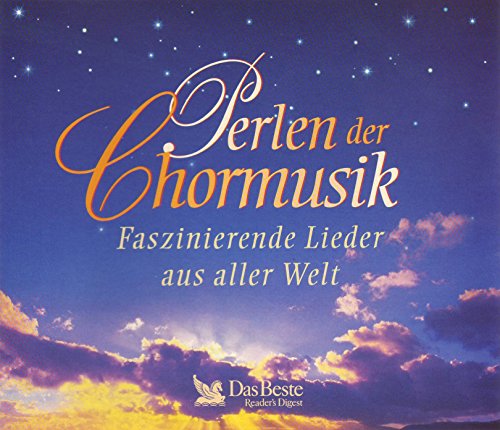 Perlen der Chormusik (5-CD-Box) Faszinierende Lieder aus aller Welt von Reader's Digest / Das Beste