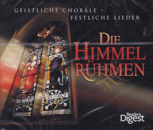 Die Himmel rühmen / Geistliche Choräle - Festliche Lieder (5 CD Box Set) von Reader's Digest