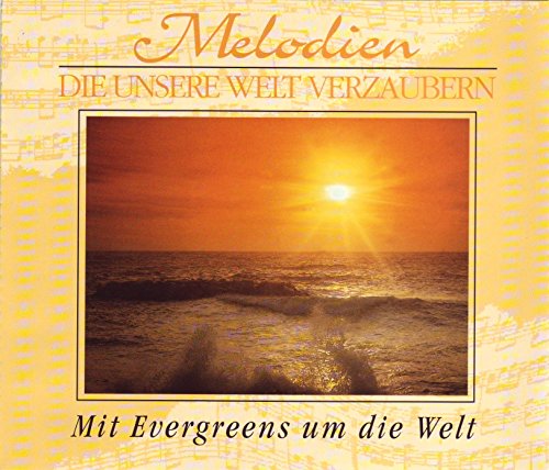 Melodien die unsere Welt verzaubern - Mit Evergreens um die Welt (3 CD Box) von Readers Digest