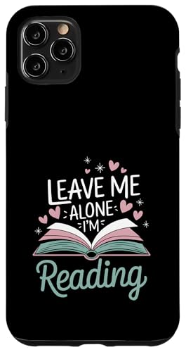Lass mich in Ruhe, ich lese! Buchliebhaber Leseliebhaber Hülle für iPhone 11 Pro Max von Reading Lover and Book Lover