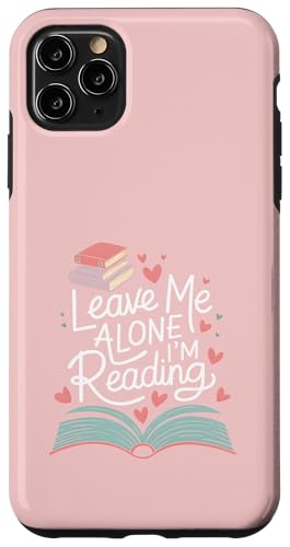 Lass mich in Ruhe, ich lese! Buchliebhaber Leseliebhaber Hülle für iPhone 11 Pro Max von Reading Lover and Book Lover