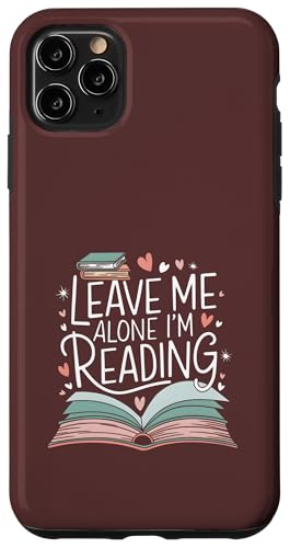 Lass mich in Ruhe, ich lese! Buchliebhaber Leseliebhaber Hülle für iPhone 11 Pro Max Lass mich in Ruhe, ich lese! Buchliebhaber Leseliebhaber Hülle für iPhone 11 Pro Max von Reading Lover and Book Lover
