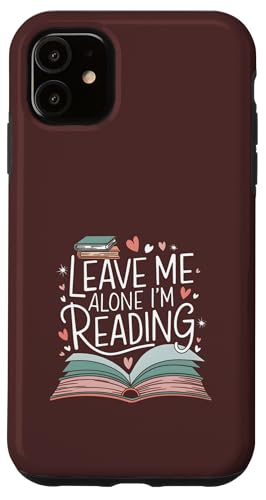 Lass mich in Ruhe, ich lese! Buchliebhaber Leseliebhaber Hülle für iPhone 11 Lass mich in Ruhe, ich lese! Buchliebhaber Leseliebhaber Hülle für iPhone 11 von Reading Lover and Book Lover