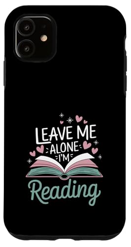 Lass mich in Ruhe, ich lese! Buchliebhaber Leseliebhaber Hülle für iPhone 11 Lass mich in Ruhe, ich lese! Buchliebhaber Leseliebhaber Hülle für iPhone 11 von Reading Lover and Book Lover