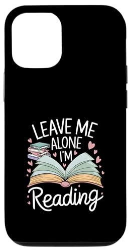 Lass mich in Ruhe, ich lese! Buchliebhaber Leseliebhaber Hülle für iPhone 12/12 Pro von Reading Lover and Book Lover