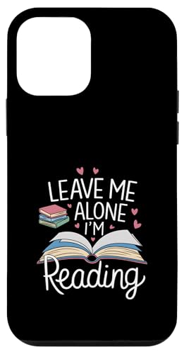 Lass mich in Ruhe, ich lese! Buchliebhaber Leseliebhaber Hülle für iPhone 12 mini von Reading Lover and Book Lover