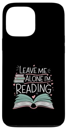 Lass mich in Ruhe, ich lese! Buchliebhaber Leseliebhaber Hülle für iPhone 13 Pro Max Lass mich in Ruhe, ich lese! Buchliebhaber Leseliebhaber Hülle für iPhone 13 Pro Max von Reading Lover and Book Lover