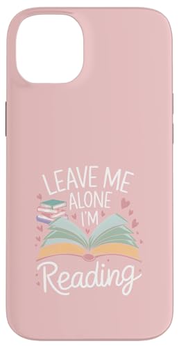 Lass mich in Ruhe, ich lese! Buchliebhaber Leseliebhaber Hülle für iPhone 14 Plus von Reading Lover and Book Lover