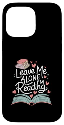 Lass mich in Ruhe, ich lese! Buchliebhaber Leseliebhaber Hülle für iPhone 14 Pro Max Lass mich in Ruhe, ich lese! Buchliebhaber Leseliebhaber Hülle für iPhone 14 Pro Max von Reading Lover and Book Lover