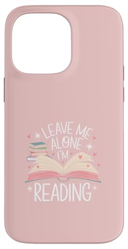 Lass mich in Ruhe, ich lese! Buchliebhaber Leseliebhaber Hülle für iPhone 14 Pro Max von Reading Lover and Book Lover