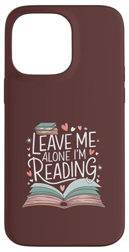 Lass mich in Ruhe, ich lese! Buchliebhaber Leseliebhaber Hülle für iPhone 14 Pro Max Lass mich in Ruhe, ich lese! Buchliebhaber Leseliebhaber Hülle für iPhone 14 Pro Max von Reading Lover and Book Lover