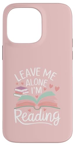 Lass mich in Ruhe, ich lese! Buchliebhaber Leseliebhaber Hülle für iPhone 14 Pro Max Lass mich in Ruhe, ich lese! Buchliebhaber Leseliebhaber Hülle für iPhone 14 Pro Max von Reading Lover and Book Lover
