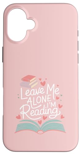 Lass mich in Ruhe, ich lese! Buchliebhaber Leseliebhaber Hülle für iPhone 16 Plus von Reading Lover and Book Lover