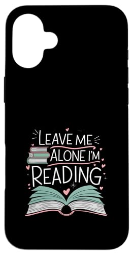 Lass mich in Ruhe, ich lese! Buchliebhaber Leseliebhaber Hülle für iPhone 16 Plus von Reading Lover and Book Lover