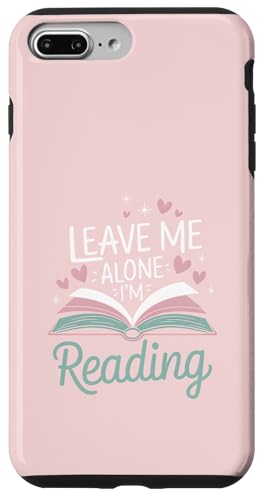 Lass mich in Ruhe, ich lese! Buchliebhaber Leseliebhaber Hülle für iPhone 7 Plus/8 Plus von Reading Lover and Book Lover