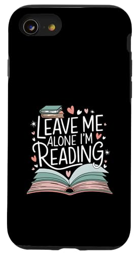 Lass mich in Ruhe, ich lese! Buchliebhaber Leseliebhaber Hülle für iPhone SE (2020) / 7 / 8 von Reading Lover and Book Lover