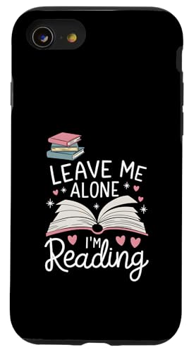 Lass mich in Ruhe, ich lese! Buchliebhaber Leseliebhaber Hülle für iPhone SE (2020) / 7 / 8 von Reading Lover and Book Lover