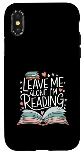 Lass mich in Ruhe, ich lese! Buchliebhaber Leseliebhaber Hülle für iPhone X/XS von Reading Lover and Book Lover