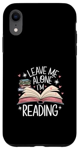 Lass mich in Ruhe, ich lese! Buchliebhaber Leseliebhaber Hülle für iPhone XR von Reading Lover and Book Lover