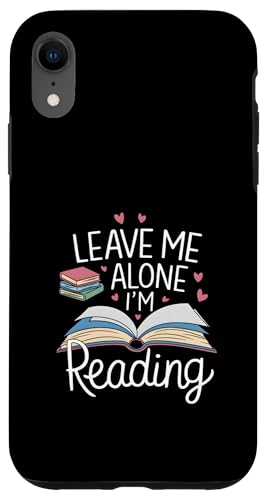 Lass mich in Ruhe, ich lese! Buchliebhaber Leseliebhaber Hülle für iPhone XR von Reading Lover and Book Lover