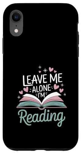 Lass mich in Ruhe, ich lese! Buchliebhaber Leseliebhaber Hülle für iPhone XR von Reading Lover and Book Lover