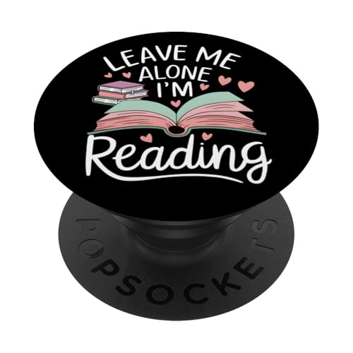 Lass mich in Ruhe, ich lese! Buchliebhaber Leseliebhaber PopSockets Klebender PopGrip Lass mich in Ruhe, ich lese! Buchliebhaber Leseliebhaber PopSockets Klebender PopGrip von Reading Lover and Book Lover