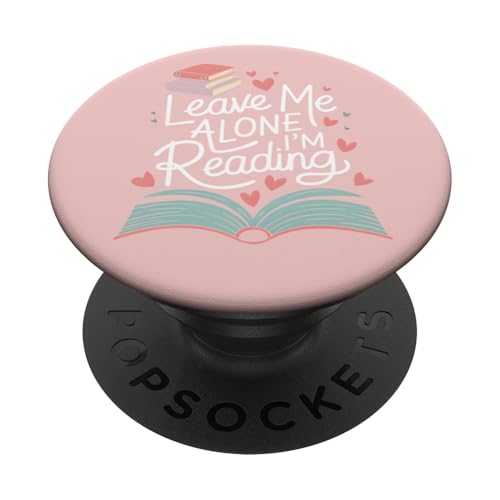 Lass mich in Ruhe, ich lese! Buchliebhaber Leseliebhaber PopSockets Klebender PopGrip Lass mich in Ruhe, ich lese! Buchliebhaber Leseliebhaber PopSockets Klebender PopGrip von Reading Lover and Book Lover