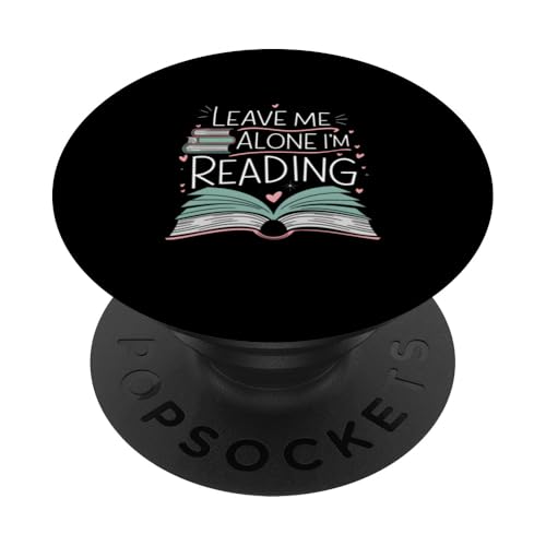 Lass mich in Ruhe, ich lese! Buchliebhaber Leseliebhaber PopSockets Klebender PopGrip Lass mich in Ruhe, ich lese! Buchliebhaber Leseliebhaber PopSockets Klebender PopGrip von Reading Lover and Book Lover