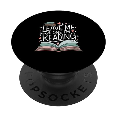 Lass mich in Ruhe, ich lese! Buchliebhaber Leseliebhaber PopSockets Klebender PopGrip Lass mich in Ruhe, ich lese! Buchliebhaber Leseliebhaber PopSockets Klebender PopGrip von Reading Lover and Book Lover