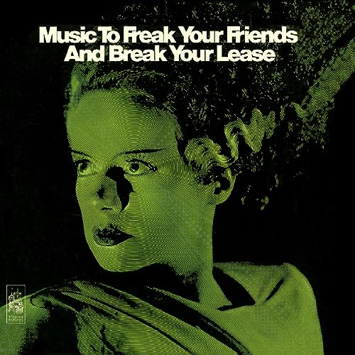 Music to Freak Your Friends and Break Your Lease [Vinyl LP] von Real Gone Music (H'Art)