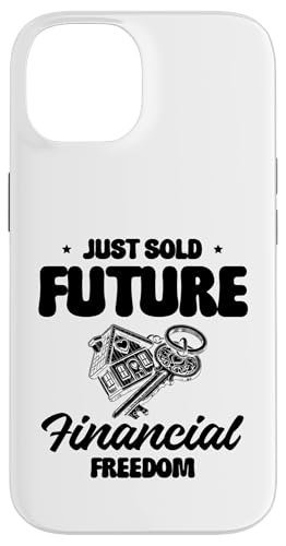 Habe gerade den Immobilienmakler Realtor von Future Financial Freedom verkauft Hülle für iPhone 14 Habe gerade den Immobilienmakler Realtor von Future Financial Freedom verkauft Hülle für iPhone 14 von Realtor Sell House Agent Sayings For Realtors