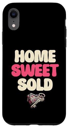 Home Sweet Sold Immobilienmakler Makler Hülle für iPhone XR von Realtor Sell House Agent Sayings For Realtors