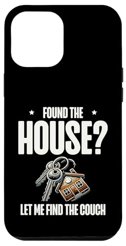 Ich habe das Haus gefunden Lass mich den Couch Immobilienmakler finden Hülle für iPhone 12 Pro Max Ich habe das Haus gefunden Lass mich den Couch Immobilienmakler finden Hülle für iPhone 12 Pro Max von Realtor Sell House Agent Sayings For Realtors