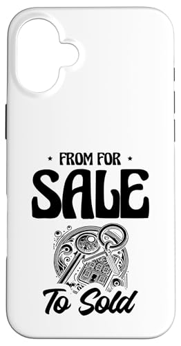 Vom Verkauf zum verkauften Immobilienmakler Makler Hülle für iPhone 16 Plus von Realtor Sell House Agent Sayings For Realtors