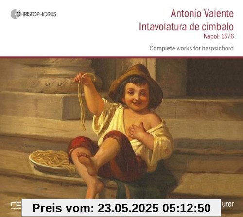 Antonio Valente: Intavolatura de Cimbalo (Napoli 1576) von Rebecca Maurer