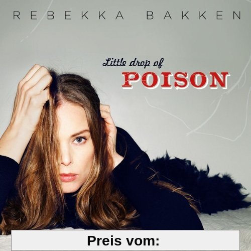 Little Drop of Poison von Rebekka Bakken