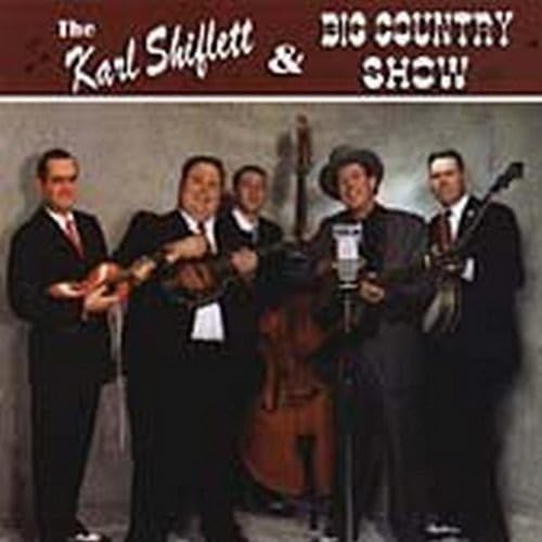 The Karl Shiflett & Big Country Show von Rebel (H'Art)