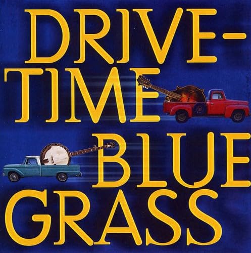 Drive-Time Bluegrass Drive-Time Bluegrass von Rebel