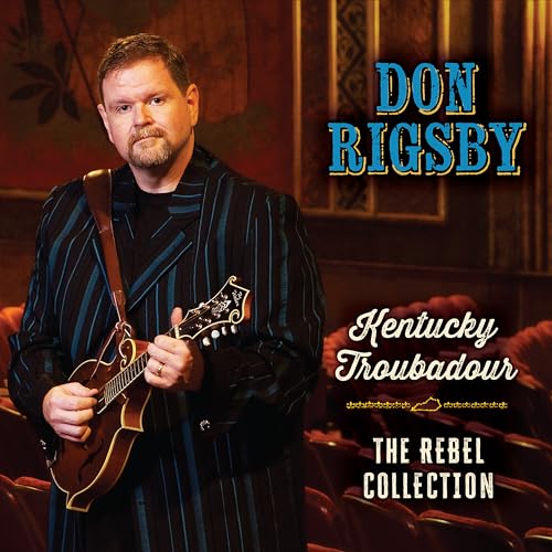 Kentucky Troubadour: The Rebel Collection Kentucky Troubadour: The Rebel Collection von Rebel