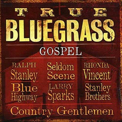 True Bluegrass Gospel von REBEL RECORDS