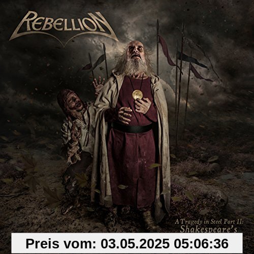 A Tragedy in Steel Part II:Shakespeare'S King Lear A Tragedy in Steel Part II:Shakespeare'S King Lear von Rebellion