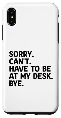 Entschuldigung, ich muss nicht an meinem Schreibtisch sein Tschüss an der Rezeption Hülle für iPhone XS Max von Receptionist Clerk Gift Profession Sayings