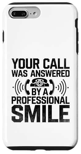 Ihr Anruf wurde von einem professionellen Smile Receptionist beantwortet Hülle für iPhone 7 Plus/8 Plus von Receptionist Clerk Gift Profession Sayings