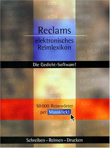 Reclams elektronisches Reimlexikon. CD- ROM für Windows 95/98/ NT von Reclam Verlag