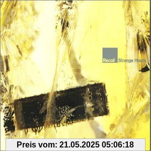 Strange Hours Strange Hours von Recoil
