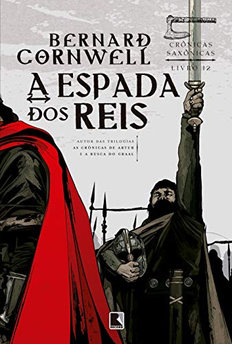 A Espada Dos Reis - Vol. 12 Cronicas Saxonicas (Em Portugues do Brasil) von Record