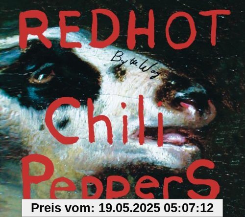By the Way By the Way von Red Hot Chili Peppers