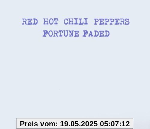 Fortune Faded Fortune Faded von Red Hot Chili Peppers